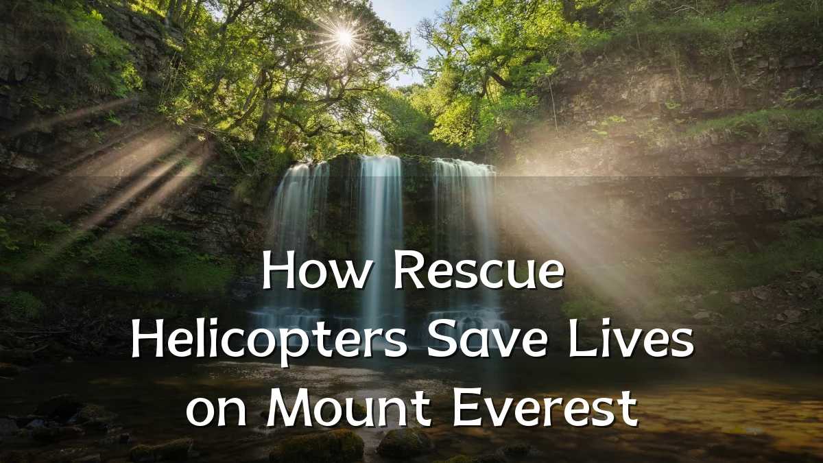 How Rescue Helicopters Save Lives on Mount Everest